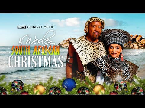 BET+ Original Movie | A Wesley South African Christmas | Trailer